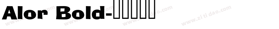 Alor Bold字体转换